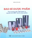  bao bì dược phẩm theo hướng dẫn gmp-who và nguyên tắc gmp-bao bì dược phẩm: phần 1