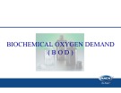 Bài giảng Biochemical Oxygen Demand (BOD)