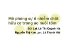 Bài thuyết trình Mô phỏng sự ô nhiễm chất hữu cơ trong ao nuôi tôm