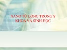 Bài giảng Nano từ lỏng trong Y khoa và Sinh học