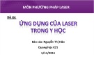 Bài thuyết trình Ứng dụng của laser trong Y học