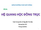 Bài thuyết trình Hệ quang học đồng trục