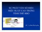 Bài thuyết trình Sự phát tần số hiệu hiệu suất cao trong tinh thể BBO