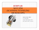 Bài thuyết trình Máy STM (Scanning Tunneling Microscope)