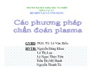 Bài thuyết trình Các phương pháp chẩn đoán Plasma