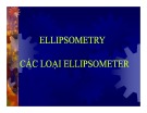 Bài giảng Ellipsometry - Các loại Ellipsometry