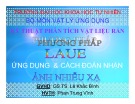 Bài thuyết trình Vật lý ứng dụng: Kỹ thuật phân tích vật liệu rắn - Phương pháp Laue ứng dụng & cách đoán nhân ảnh nhiễu xạ