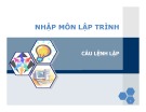 Bài giảng Nhập môn lập trình: Câu lệnh lặp  - Nguyễn Đình Hưng