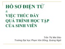 Bài thuyết trình: Hồ sơ điện tử và việc thúc đẩy quá trình học tập của sinh viên - Trần Thị Mai Đào