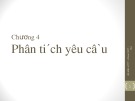 Bài giảng Thu nhận yêu cầu: Chương 4 - Trần Thị Kim Chi