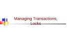 Bài giảng SQL Server 2008: Managing Transactions, locks - Trần Thị Kim Chi