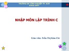 Bài giảng Nhập môn lập trình C: Chương 1 - Trần Thị Kim Chi