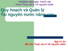 Bài giảng Phân tích hệ thống tài nguyên nước: Chương 1 - Ngô Lê An (Phần 1)