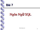 Bài giảng Hệ cơ sở dữ liệu - Chương 7: Ngôn ngữ SQL