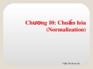 Bài giảng Hệ cơ sở dữ liệu - Chương 10: Chuẩn hóa