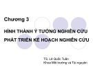 Bài giảng Phương pháp nghiên cứu khoa học: Chương 3 - TS. Lê Quốc Tuấn (2016)