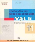  hướng dẫn giải bài tập tự luận và trắc nghiệm vật lý 11 - Điện học và điện từ học: phần 1