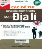  các đề thi theo hình thức tự luận môn Địa lý - thi tuyển sinh vào các trường Đại học và cao đẳng: phần 1