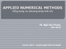 Bài giảng Applied numerical methods (Ứng dụng phương pháp tính số): Chương 2 - TS. Ngô Văn Thanh