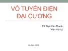 Bài giảng Vô tuyến điện đại cương: Chương 14 - TS. Ngô Văn Thanh