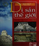  di sản thế giới (tập 8: châu mỹ (tiếp theo) - tái bản lần thứ hai): phần 1