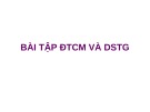 Bài tập ĐTCM và DSTG