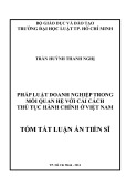 Tóm tắt luận án Tiến sĩ: Pháp luật doanh nghiệp trong mối quan hệ với cải cách thủ tục hành chính ở Việt Nam