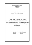 Luận văn tốt nghiệp: Phân tích các yếu tố ảnh hưởng đến lòng trung thành của nhân viên Công ty trách nhiệm hữu hạn một thành viên cao su Krông Buk, huyện Krông Năng