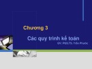 Bài giảng Hệ thống thông tin kế toán P3: Chương 3 - PGS.TS. Trần Phước