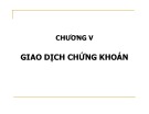 Bài giảng Chứng khoán và thị trường chứng khoán: Chương 5 - ThS. Bùi Huy Tùng