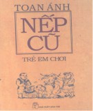  nếp cũ - trẻ em chơi: phần 1 - toan Ánh