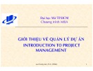 Bài giảng Giới thiệu về Quản lý dự án (Introduction to Project Management) – TS. Lưu Trường Văn