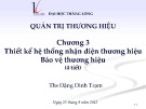 Bài giảng Quản trị thương hiệu: Chương 3 – ThS. Đặng Đình Trạm