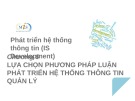 Bài giảng Phát triển hệ thống thông tin (IS Development) - Chương 6: Lựa chọn phương pháp luận phát triển hệ thống thông tin quản lý