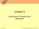 Lecture Dynamic business law, the essentials (2/e) - Chapter 8: Introduction to contracts and agreement