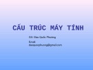 Bài giảng Cấu trúc máy tính: Chương 1 - Đào Quốc Phương