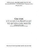 Giáo trình Lý luận và pháp luật về quyền con người (Tái bản lần thứ nhất có sửa đổi, bổ sung) : Phần 2