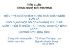 Tiểu luận Công nghệ môi trường: Hiện trạng ô nhiễm nước thải chăn nuôi lợn và ứng dụng một số công nghệ xử lý để giảm thiểu ô nhiễm tại trang trại Hòa Bình Xanh - Lương Sơn - Hòa Bình