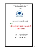 Báo cáo thực tập tốt nghiệp: Vấn đề nợ nước ngoài ở Việt Nam