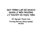 Bài giảng Quy trình lập kế hoạch quản lý môi trường - Lý thuyết và thực tiễn