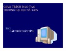 Bài giảng Bài 2: Cấu trúc máy tính