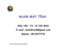 Bài giảng Mạng máy tính - TS. Lê Văn Minh