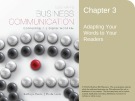 Lecture Lesikar's business communication: Connecting in a digital world (13/e): Chapter 3 - Kathryn Rentz, Paula Lentz