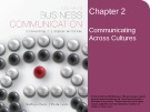 Lecture Lesikar's business communication: Connecting in a digital world (13/e): Chapter 2 - Kathryn Rentz, Paula Lentz