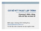 Bài giảng Cơ sở kỹ thuật lập trình: Chương 2 - Biến, hằng, kiểu dữ liệu và toán tử