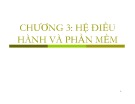 Bài giảng Tin học cơ sở: Chương 3 - Hệ điều hành và phần mềm