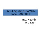 Bài giảng Lập trình WebForm: Xây dựng ứng dụng Web Form – ASP.NET - ThS. Nguyễn Hà Giang