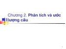 Bài giảng Kinh tế quản lý - Chương 3: Phân tích và ước lượng cầu