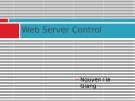 Bài giảng Lập trình WebForm: Web server control - ThS. Nguyễn Hà Giang