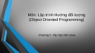 Bài giảng Lập trình hướng đối tượng (Object Oriented Programming) - Chương 5: Tập hợp trên Java